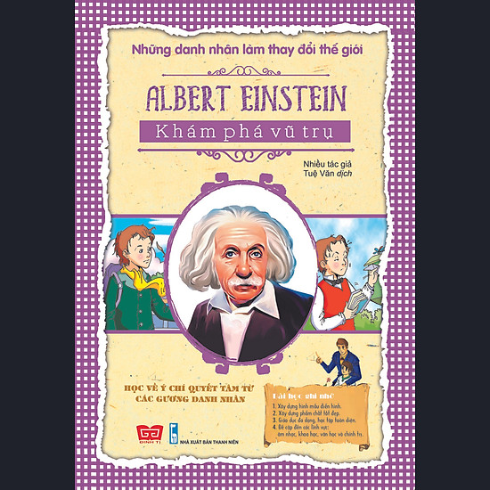 Những Danh Nhân Làm Thay Đổi Thế Giới - Albert Einstein - Khám Phá Vũ Trụ